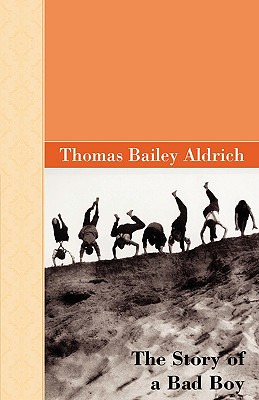 Libro The Story Of A Bad Boy - Aldrich, Thomas Bailey