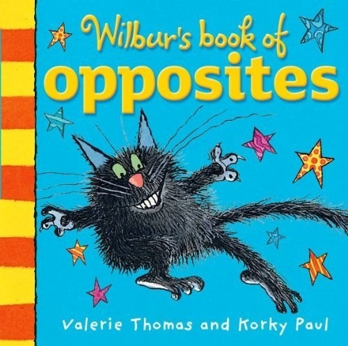 Wilbur's Book Of Opposites (cartone) - Paul Korky / Thomas