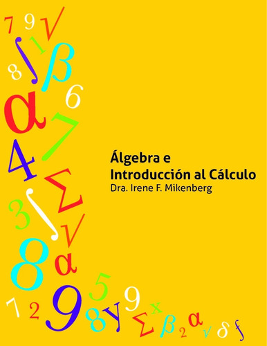 Álgebra E Introducción Al Cálculo Dra. Irene F. Mikenberg