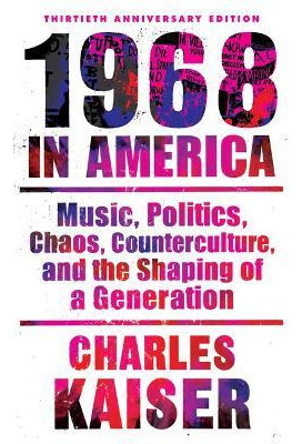 Libro Nineteen Sixty-eight In America : Music, Politics, ...