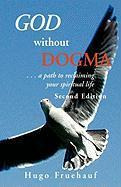 Libro God Without Dogma - Hugo Fruehauf