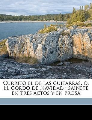 Libro Currito El De Las Guitarras, O, El Gordo De Navidad...