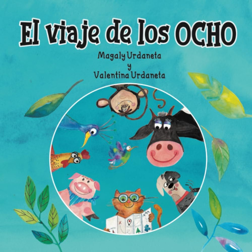 Libro: El Viaje De Los Ocho (cuentos Infantiles) (spanish Ed