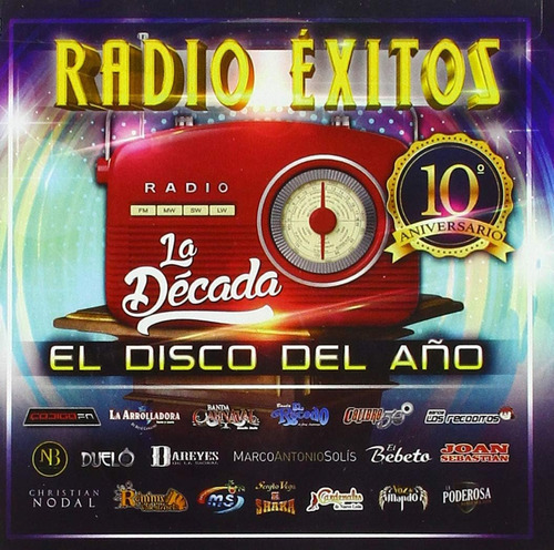 Cd:radio xitos. La Decada. El Disco Del A¤o
