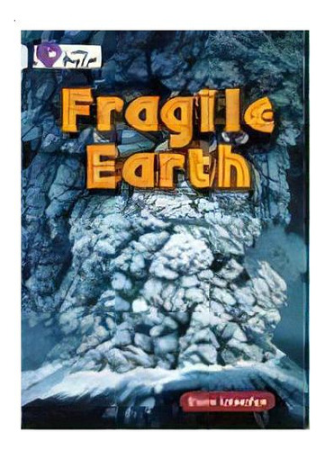 Fragile Earth - Band 17 - Big Cat, De Llewellyn, Claire. Editorial Harper Collins Publishers Uk En Inglés, 2008