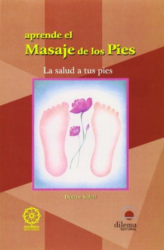 Libro : Aprende El Masaje De Los Pies  - Varios Autores