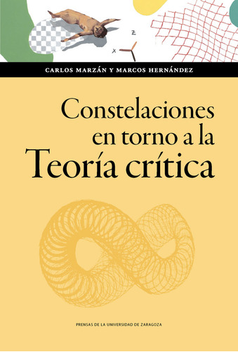 Constelaciones En Torno A La Teoria Critica - Marzan Trujill