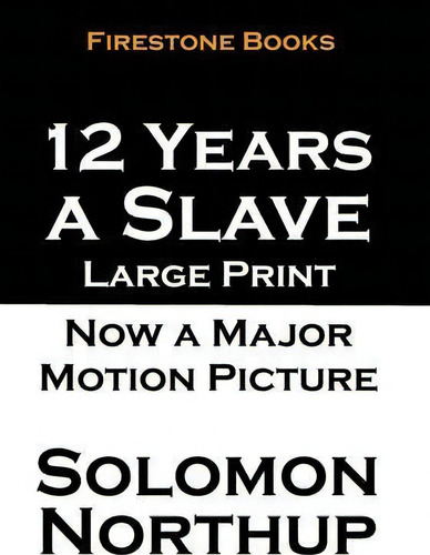 12 Years A Slave, De Solomon Northup. Editorial Firestone Books, Tapa Blanda En Inglés