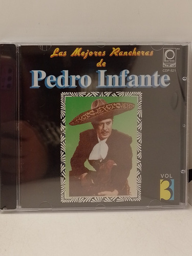 Pedro Infante Las Mejores Rancheras Vol.3 Cd Nuevo 