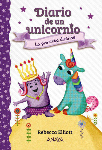 Libro - Diario De Un Unicornio 4. La Princesa Duende 