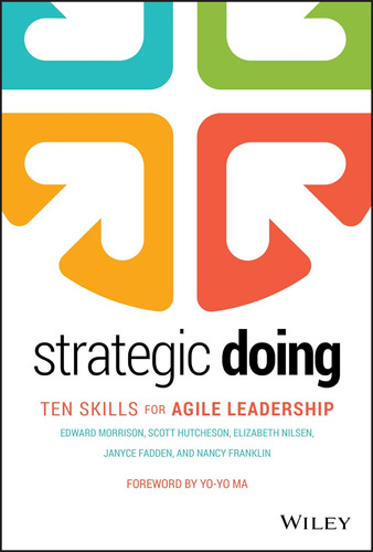 Libro: Strategic Doing: Ten Skills For Agile Leadership