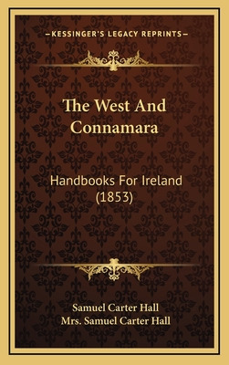 Libro The West And Connamara: Handbooks For Ireland (1853...