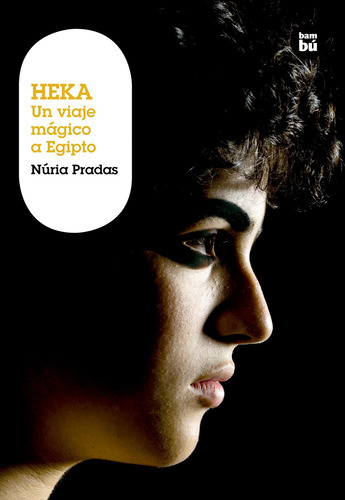 Libro : Heka Un Viaje Magico A Egipto (grandes Lectores...