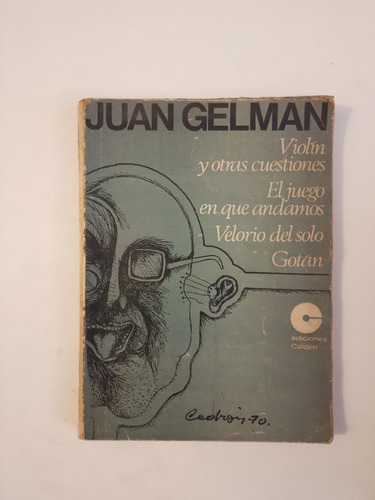 Violin Juego Andamos Velorio Gotan Firmado - Juan Gelman