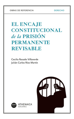 Libro El Encaje Constitucional De La Prision Permanente R...