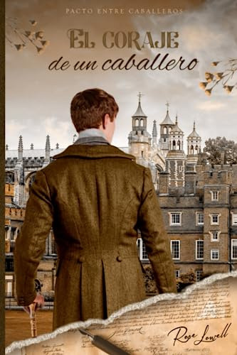 El Coraje De Un Caballero (pacto Entre Caballeros)