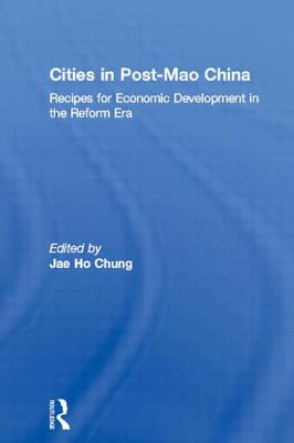 Libro Cities In Post-mao China: Recipes For Economic Deve...