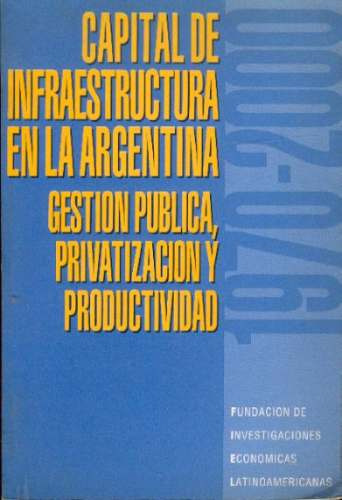 Capital De Infraestructura En La Argentina