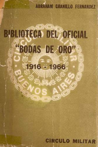 Biblioteca Del Oficial Bodas De Oro - Fernandez