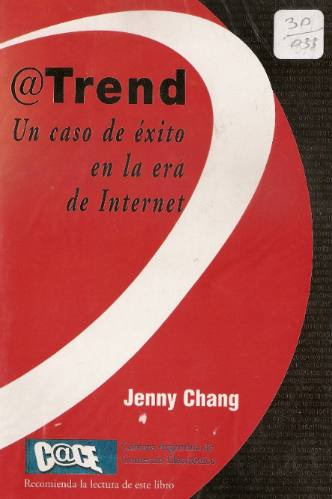 Trend Un Caso De Exito En La Era De Internet - Jenny Chang