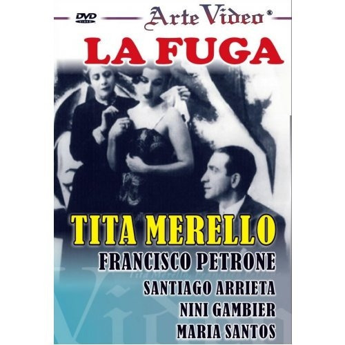 La Fuga - Tita Merello - Francisco Petrone - Dvd Original