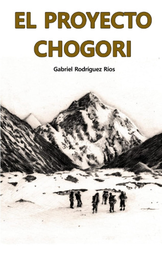 Libro: El Proyecto Chogori (spanish Edition)