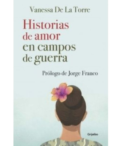 Historias De Amor En Campos De Guerra