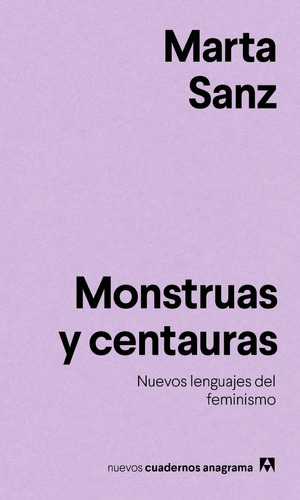 Monstruas Y Centauras - Sanz, Marta