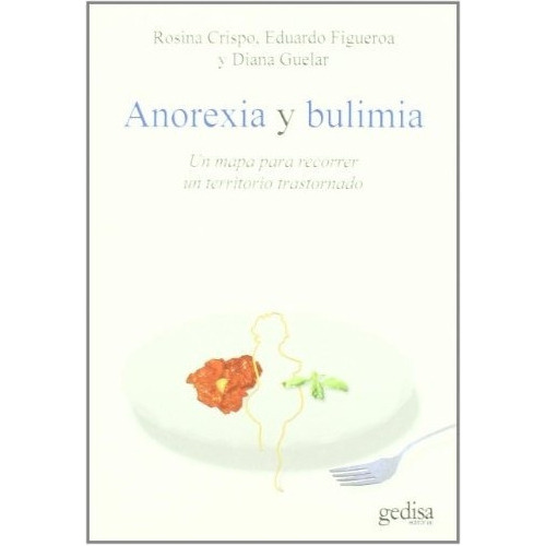 Anorexia Y Bulimia, De Rosina Crispo. Editorial Gedisa En Es