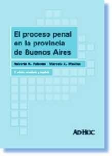 El Proceso Penal En La Provincia De Bs. As. - Falcone