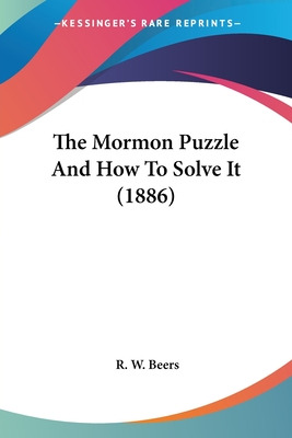 Libro The Mormon Puzzle And How To Solve It (1886) - Beer...