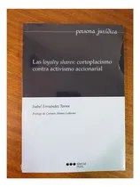 Comprar Las Loyalty Shares: Cortoplacismo Contra Activismo Accionari