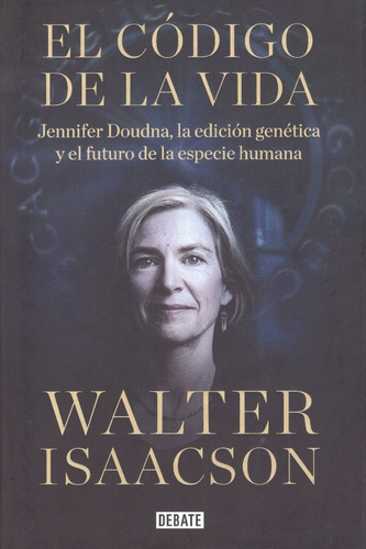 Libro: El Código De La Vida /  Walter Isaacson