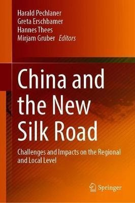 China And The New Silk Road : Challenges And Impacts On T...