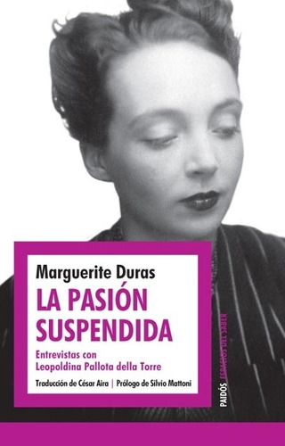 Pasion Suspendida, La - Marguerite Duras