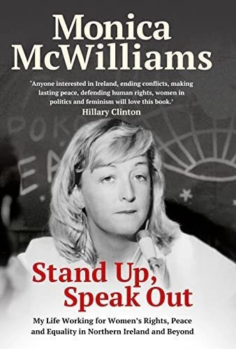 Stand Up, Speak Out My Life Working For Womens..., de McWilliams, Mon. Editorial Blackstaff Press en inglés