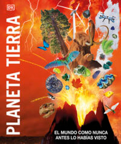 Planeta Tierra ( Mundo 3d ), De Dk. Editorial Dorling Kindersley, Tapa Blanda, Edición 2023 En Español, 2023