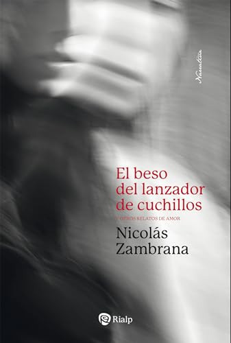 El Beso Del Lanzador De Cuchillos - Zambrana Nicolas