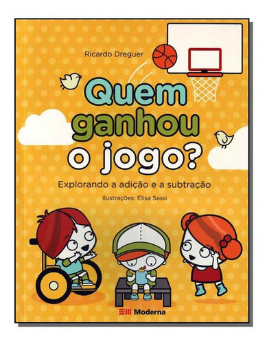 Quem Ganhou O Jogo?, De Dreguer, Ricardo. Editora Moderna Em Português