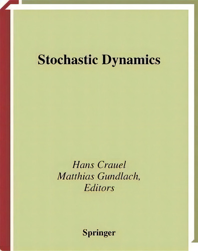 Stochastic Dynamics, De Hans Crauel. Editorial Springer-verlag New York Inc., Tapa Dura En Inglés