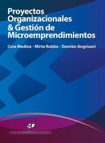 Proyectos Organizacionales Y Gestión Microemp - A Y L