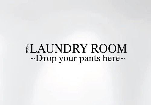 1222 30 The Laundry Room Drop Your Pants Here Calcomanã...