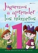 Juguemos A Aprender Los Numeros (apoyo Educativo Nivel  Ini