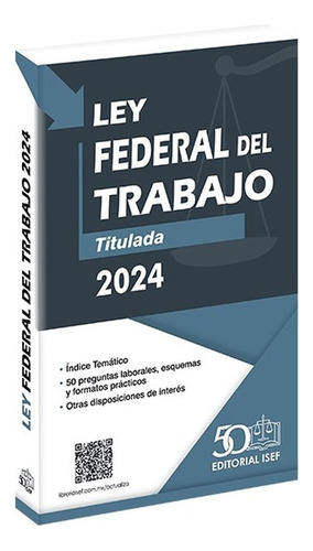 Ley Federal Del Trabajo Titulada 2024