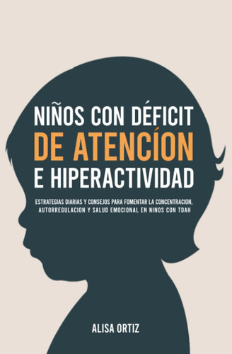 Libro: Niños Con Déficit De Atención E Hiperactividad: Estra