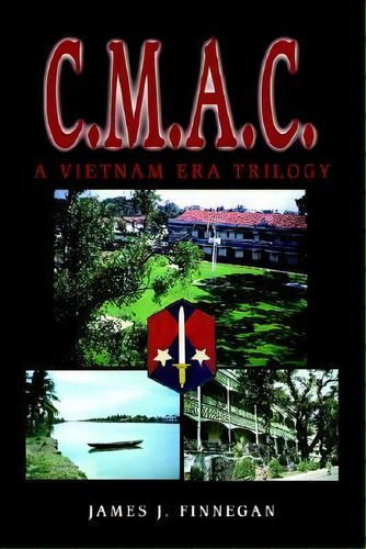 C.m.a.c., De James J Finnegan. Editorial Iuniverse, Tapa Dura En Inglés