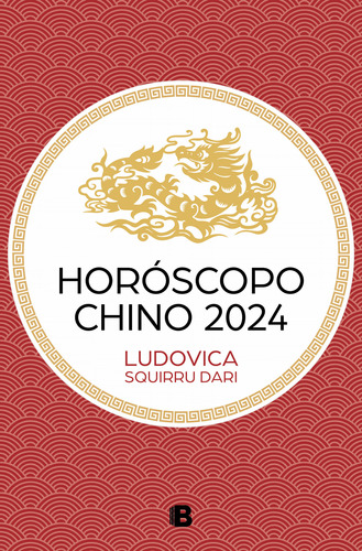 Libro Horóscopo Chino 2024 De Squirru Dari Ludovica