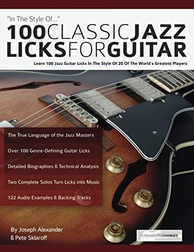 Libro 100 Clásicos De Jazz Licks Para Guitarra: Aprenda