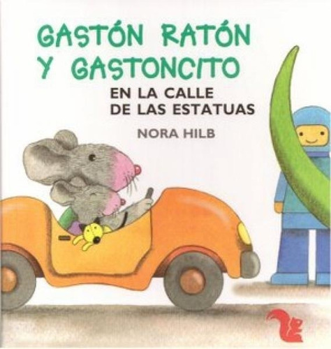 Gaston, Raton Y Gastoncito En La Calle De Las Estatuas-hilb,
