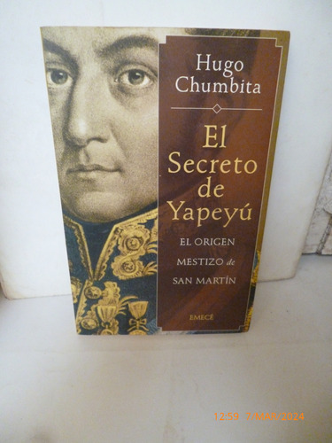 El Secreto De Yapeyù, Hugo Chumbita - Excelente Estado -